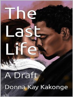 cover image of The Last Life--A Draft